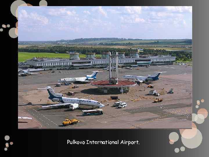 Pulkovo International Airport. 