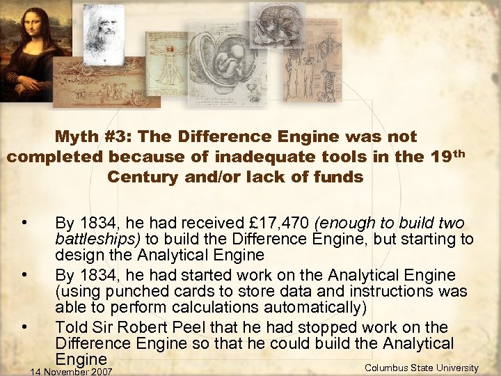 Myth #3: The Difference Engine was not completed because of inadequate tools in the