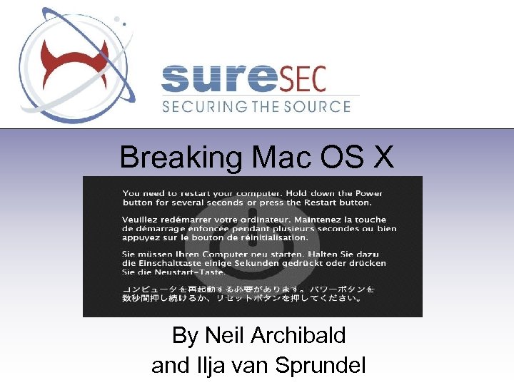 Breaking Mac OS X By Neil Archibald and Ilja van Sprundel 