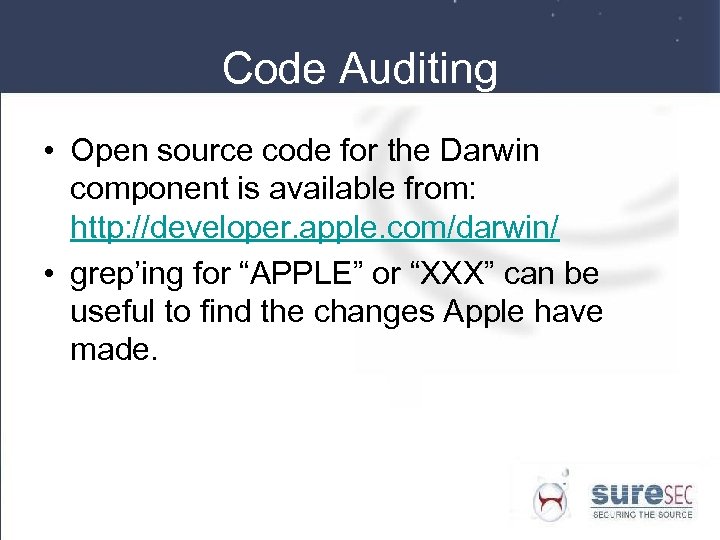 Code Auditing • Open source code for the Darwin component is available from: http: