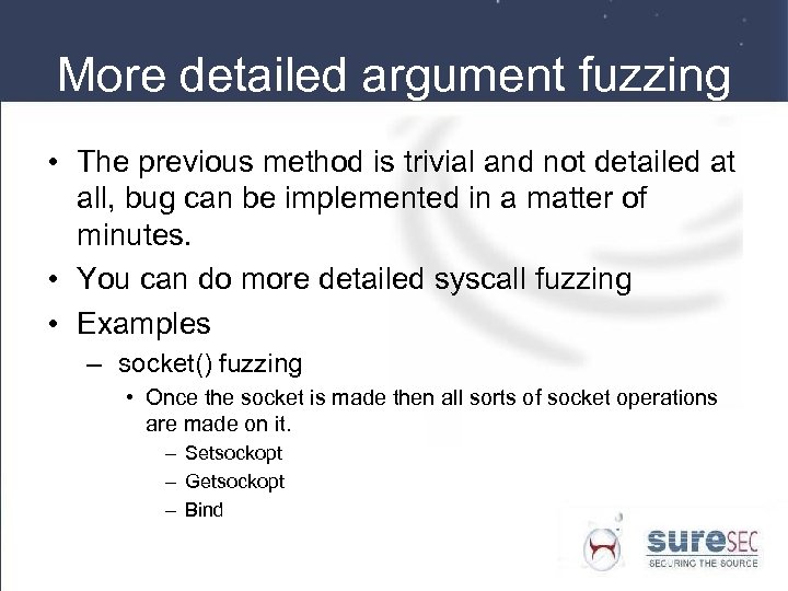 More detailed argument fuzzing • The previous method is trivial and not detailed at