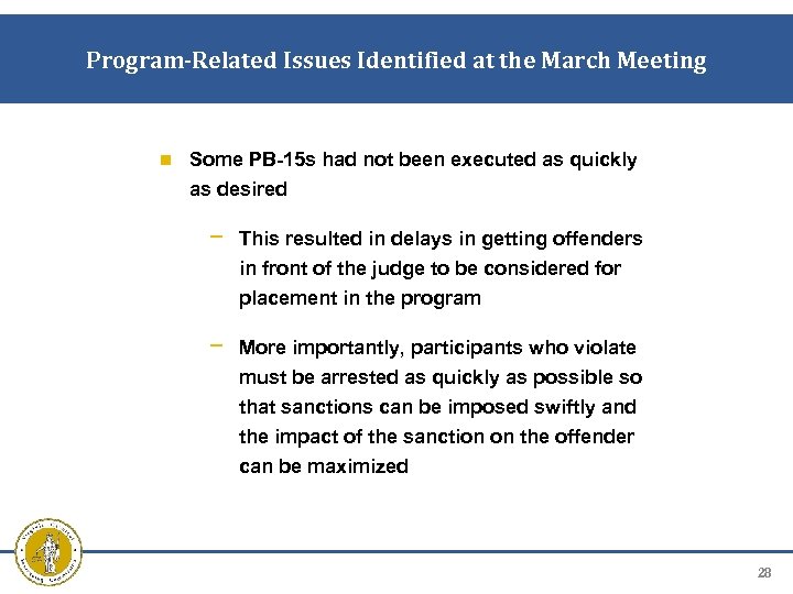 Program-Related Issues Identified at the March Meeting Some PB-15 s had not been executed