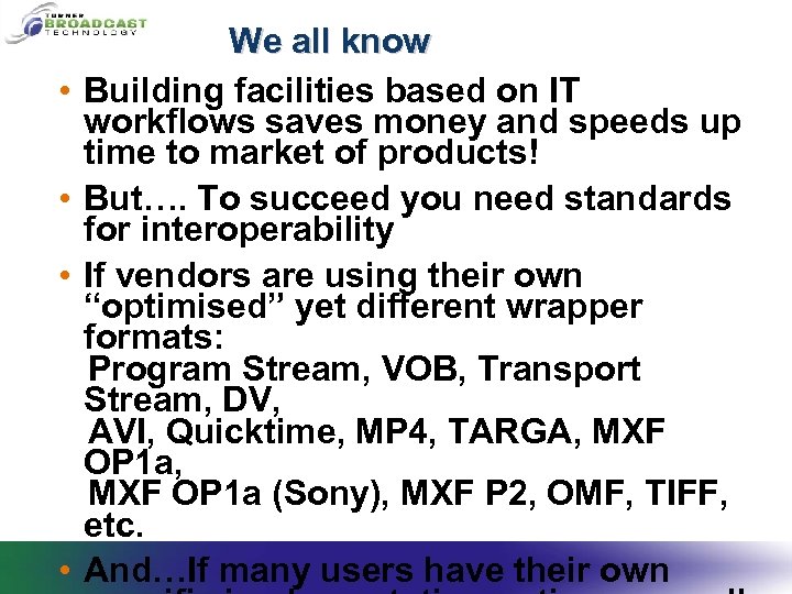  • • We all know Building facilities based on IT workflows saves money