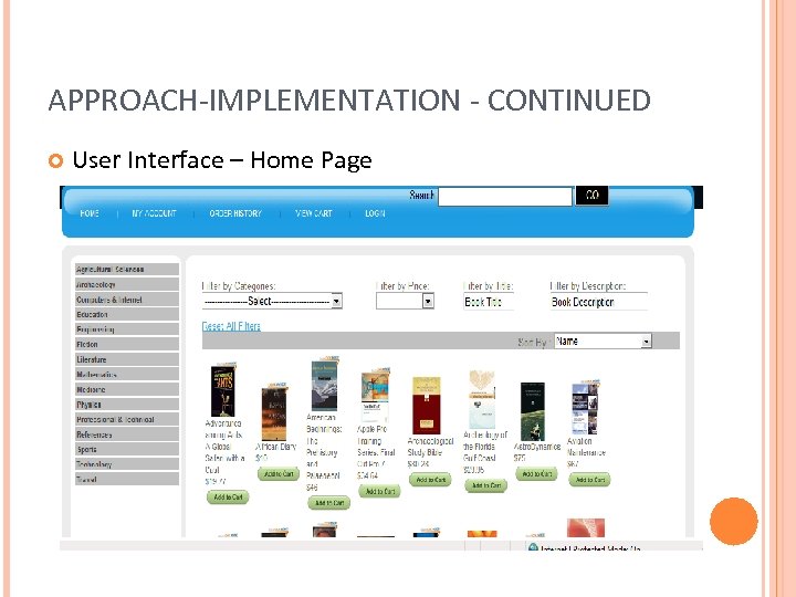APPROACH-IMPLEMENTATION - CONTINUED User Interface – Home Page 