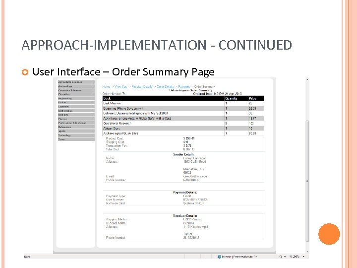 APPROACH-IMPLEMENTATION - CONTINUED User Interface – Order Summary Page 