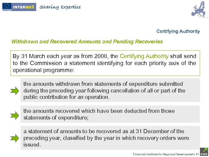 Certifying Authority Withdrawn and Recovered Amounts and Pending Recoveries By 31 March each year