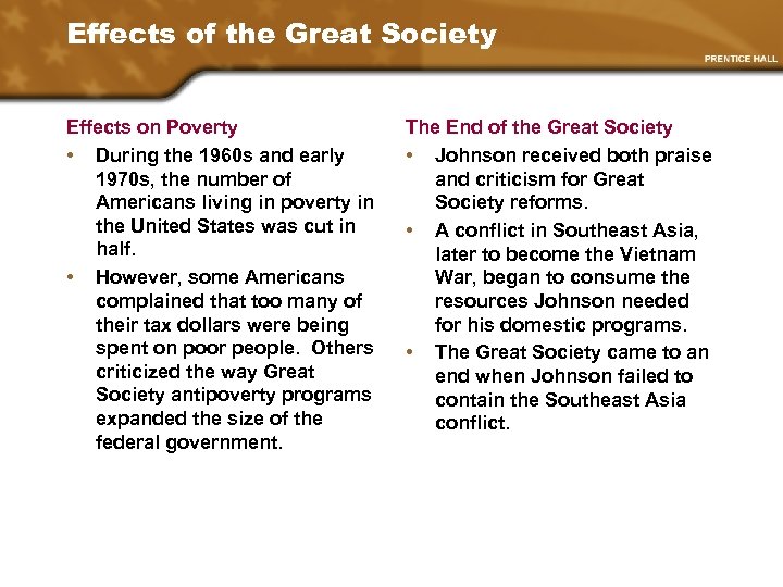 Effects of the Great Society Effects on Poverty • During the 1960 s and