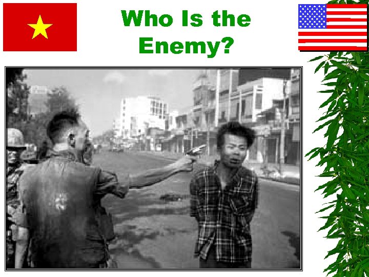 Who Is the Enemy? 