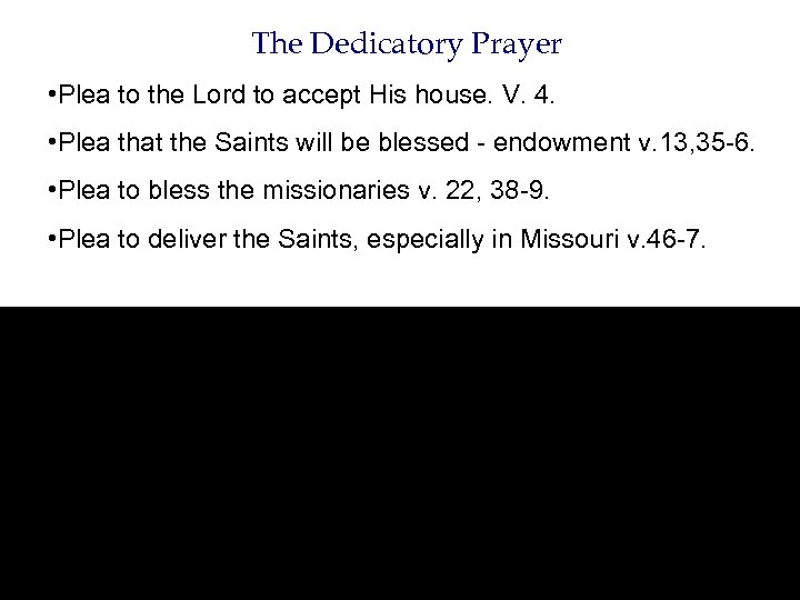 The Dedicatory Prayer • Plea to the Lord to accept His house. V. 4.