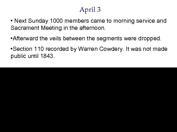 April 3 • Next Sunday 1000 members came to morning service and Sacrament Meeting