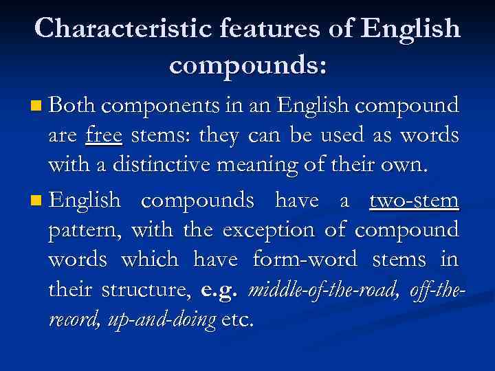 Characteristic feature. What is Compound. Classification of English Compounds таблица. Types of Compounds in English.. Specific features of English Compounds presentation.