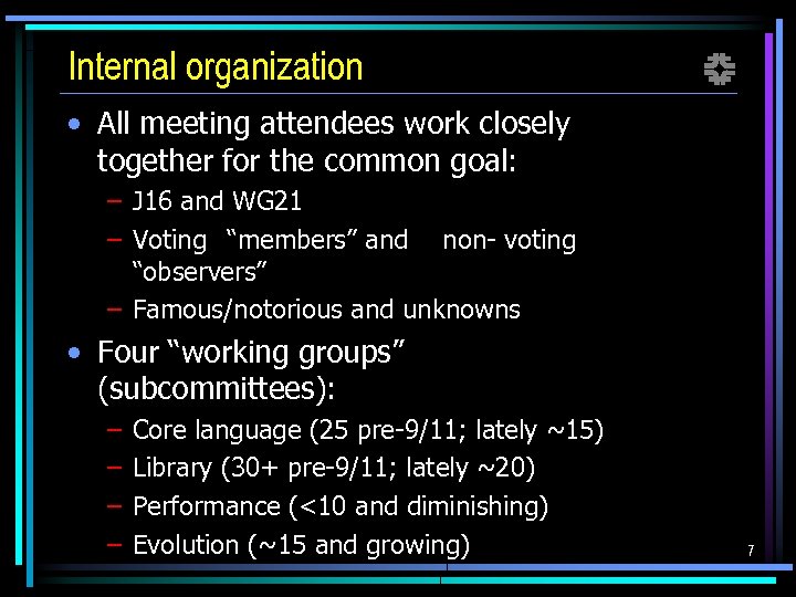 Internal organization f • All meeting attendees work closely together for the common goal:
