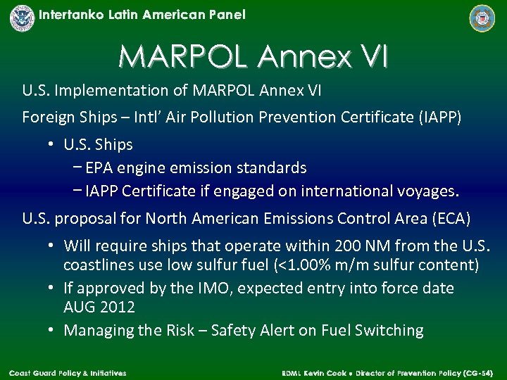 Intertanko Latin American Panel MARPOL Annex VI U. S. Implementation of MARPOL Annex VI
