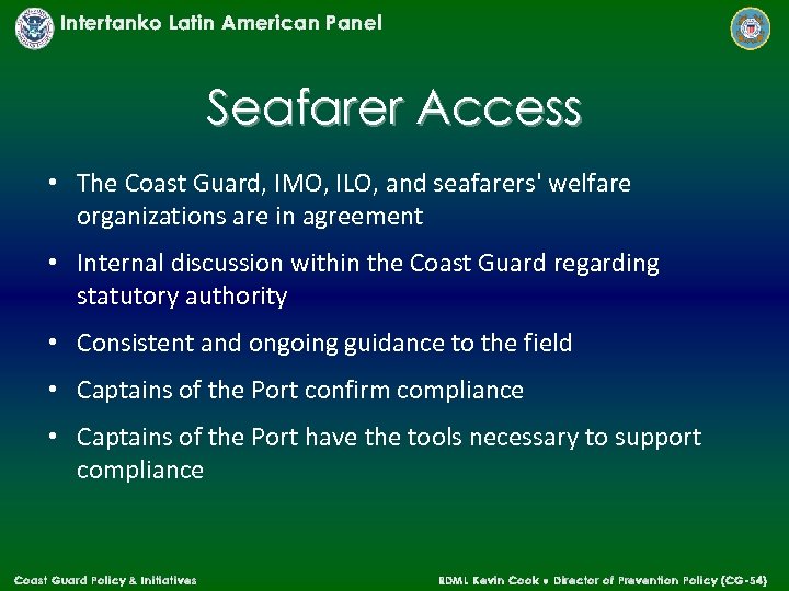 Intertanko Latin American Panel Seafarer Access • The Coast Guard, IMO, ILO, and seafarers'