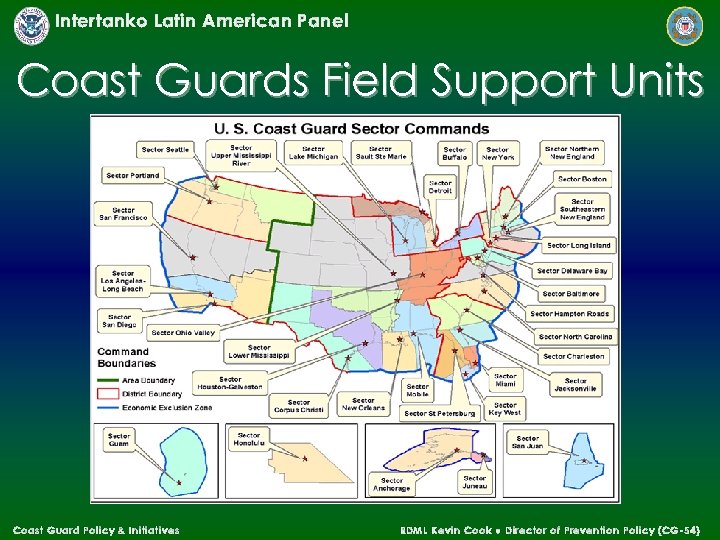 Intertanko Latin American Panel Coast Guards Field Support Units Coast Guard Policy & Initiatives