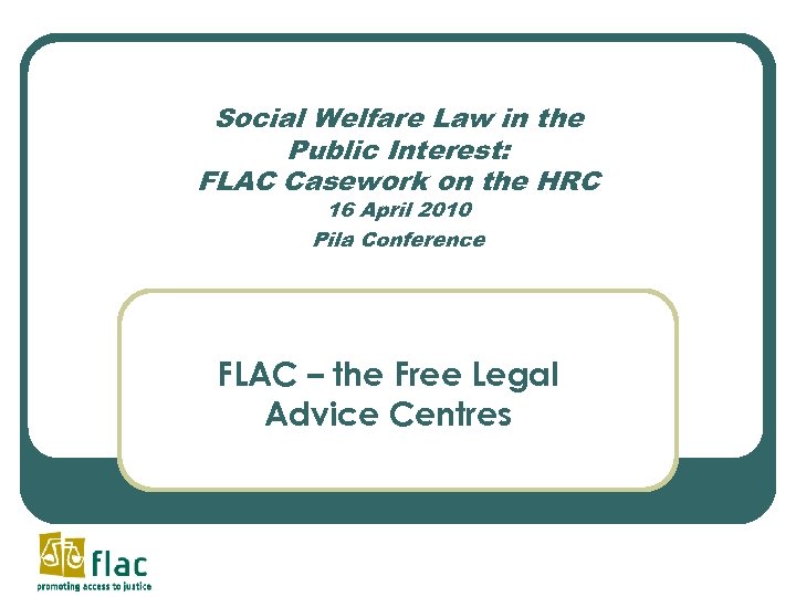 Social Welfare Law in the Public Interest FLAC