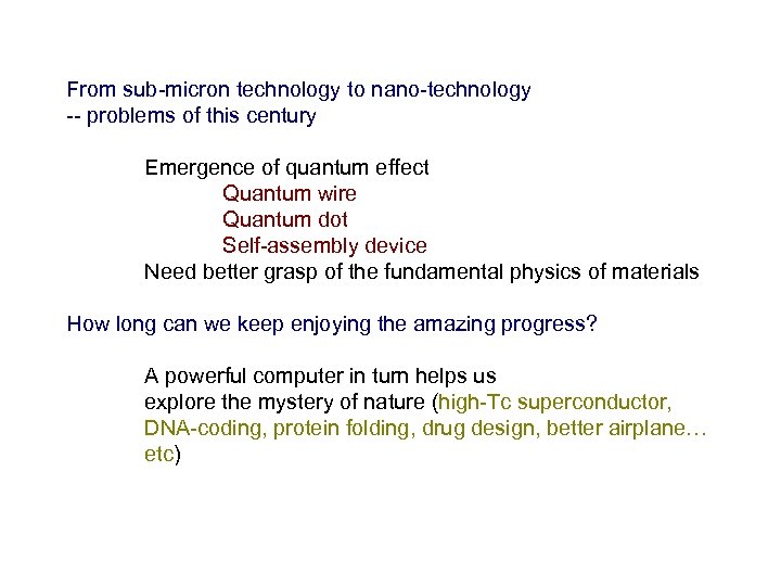 From sub-micron technology to nano-technology -- problems of this century Emergence of quantum effect