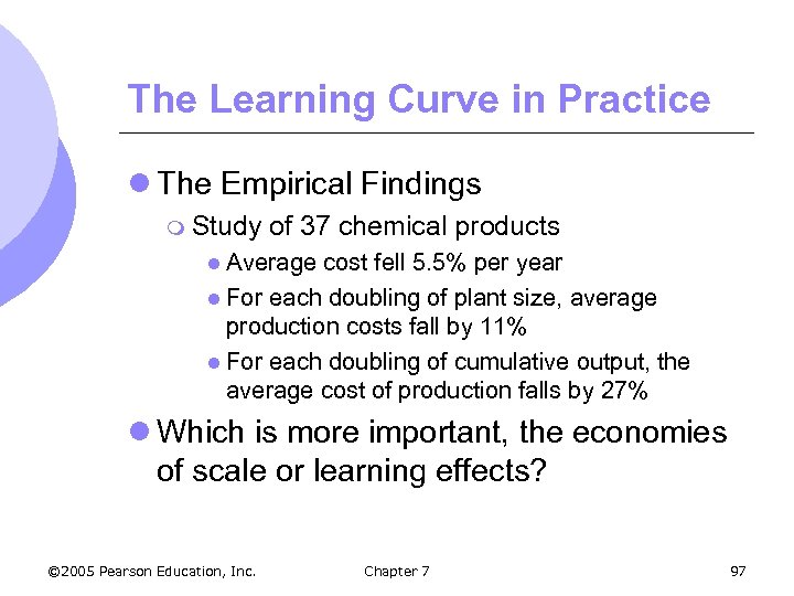 The Learning Curve in Practice l The Empirical Findings m Study of 37 chemical