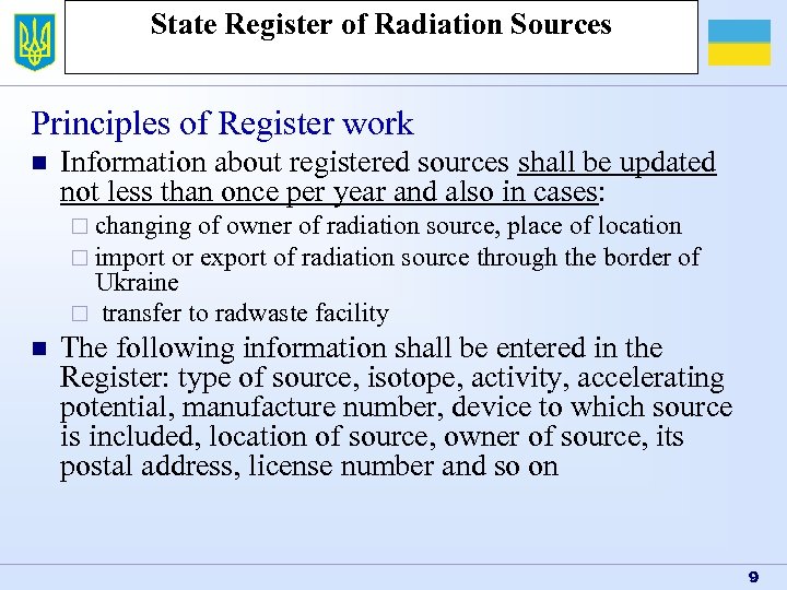 State Register of Radiation Sources Principles of Register work n Information about registered sources