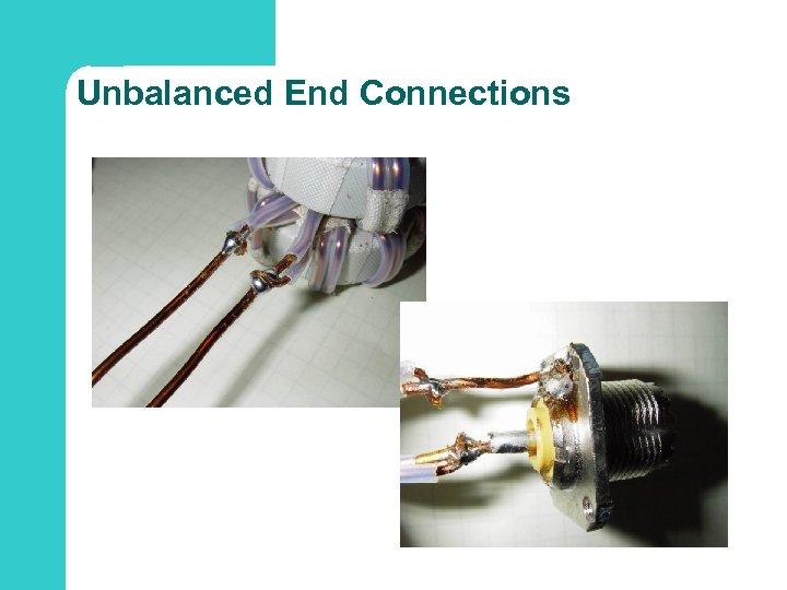 Unbalanced End Connections 