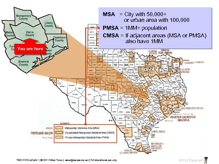 MSA = City with 50, 000+ or urban area with 100, 000 PMSA =