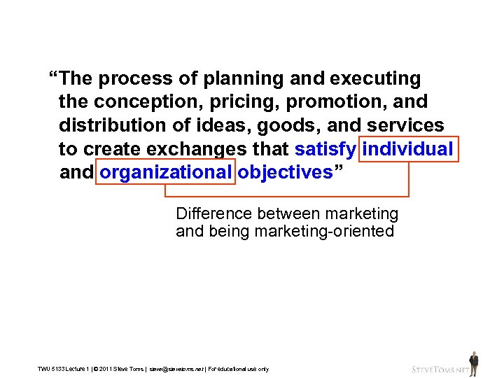  “The process of planning and executing the conception, pricing, promotion, and distribution of