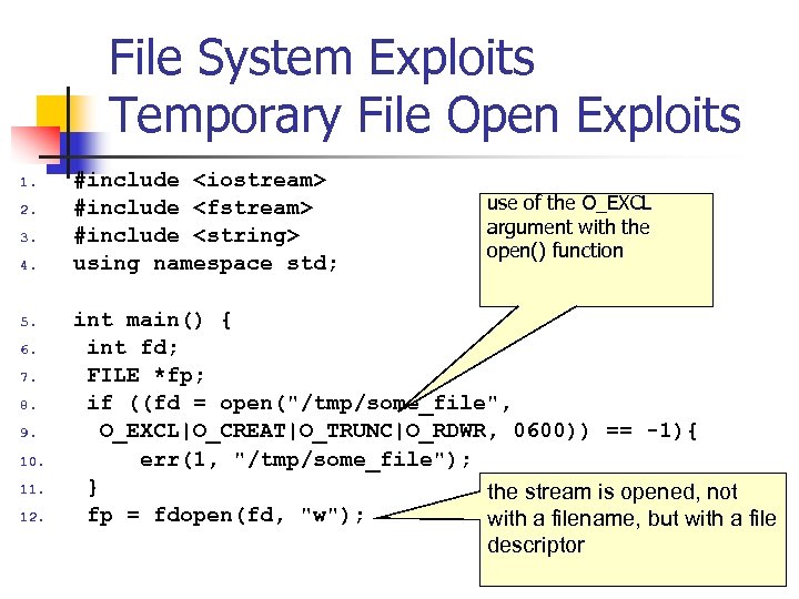 File System Exploits Temporary File Open Exploits 1. 2. 3. 4. 5. 6. 7.