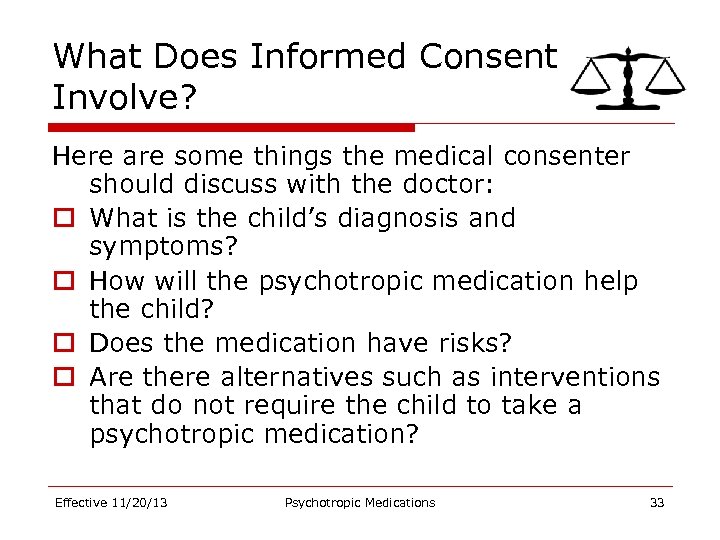 What Does Informed Consent Involve? Here are some things the medical consenter should discuss