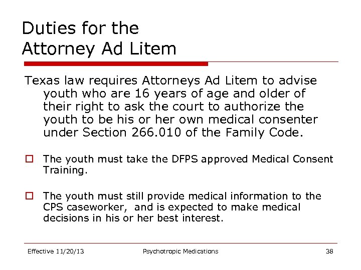 Duties for the Attorney Ad Litem Texas law requires Attorneys Ad Litem to advise