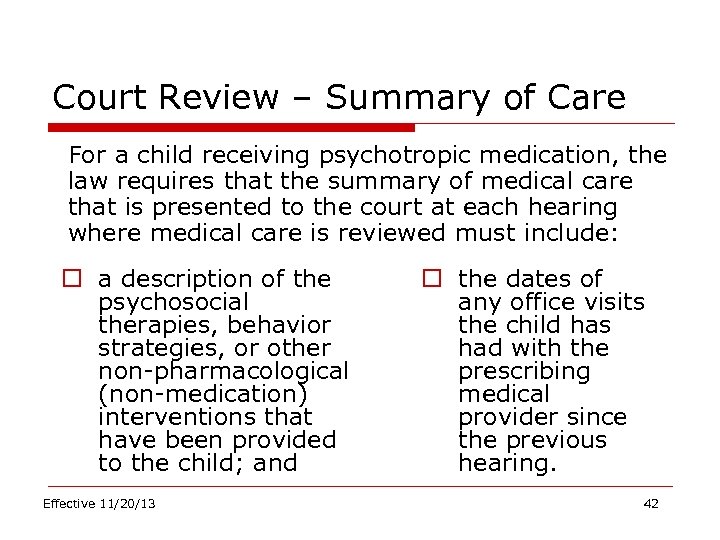 Court Review – Summary of Care For a child receiving psychotropic medication, the law