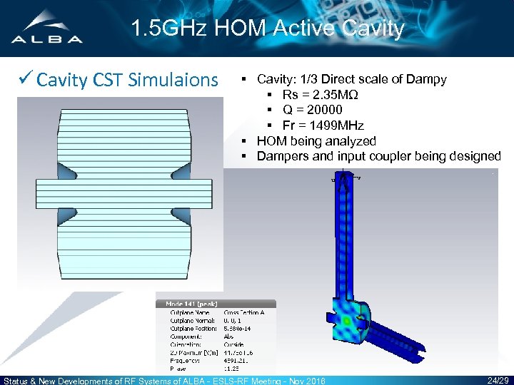 1. 5 GHz HOM Active Cavity ü Cavity CST Simulaions § Cavity: 1/3 Direct