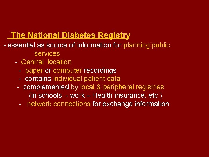 The National Diabetes Registry - essential as source of information for planning public services