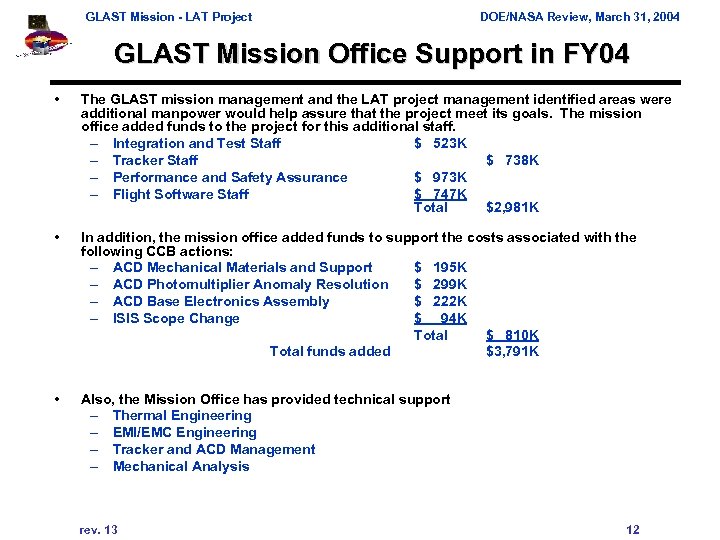 GLAST Mission - LAT Project DOE/NASA Review, March 31, 2004 GLAST Mission Office Support