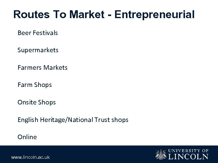 Routes To Market - Entrepreneurial Beer Festivals Supermarkets Farmers Markets Farm Shops Onsite Shops