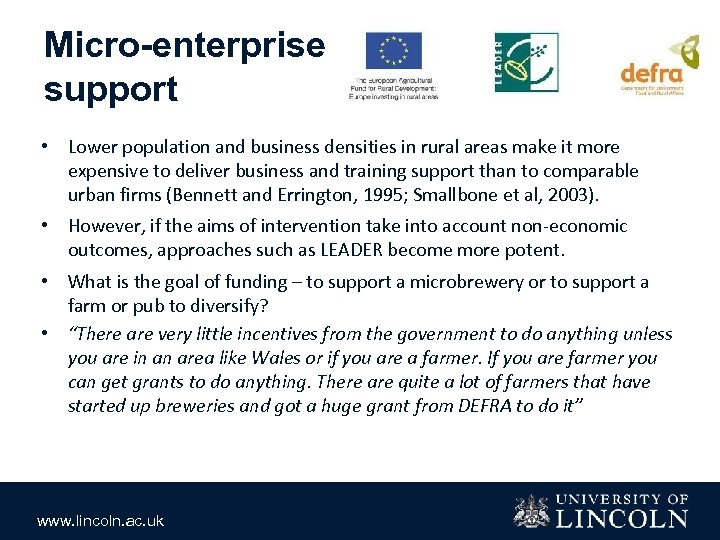 Micro-enterprise support • Lower population and business densities in rural areas make it more