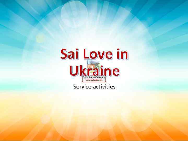 Sai Love in Ukraine Service activities 