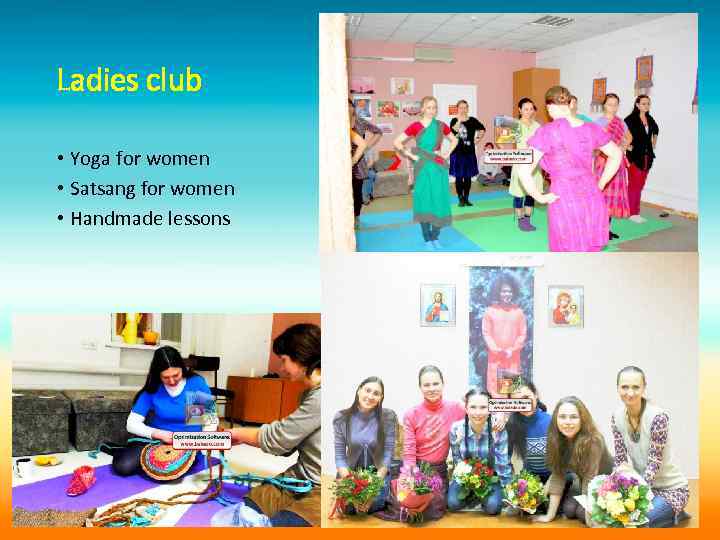Ladies club • Yoga for women • Satsang for women • Handmade lessons 