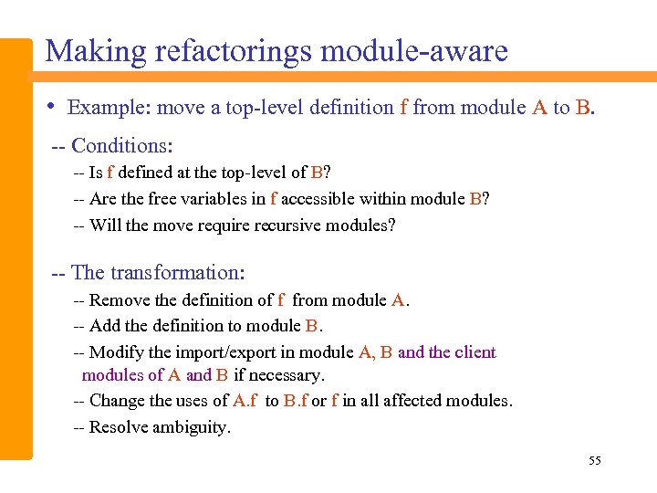 Making refactorings module-aware • Example: move a top-level definition f from module A to