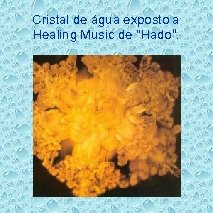 Cristal de água exposto a Healing Music de 