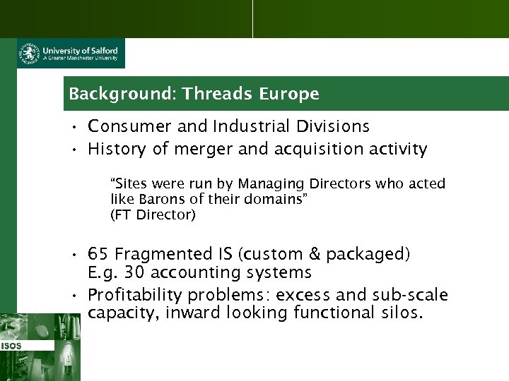 Background: Threads Europe • Consumer and Industrial Divisions • History of merger and acquisition