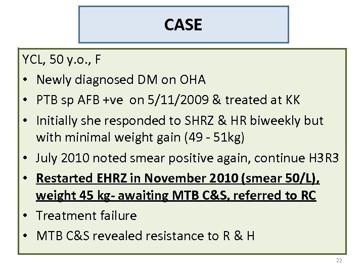CASE YCL, 50 y. o. , F • Newly diagnosed DM on OHA •