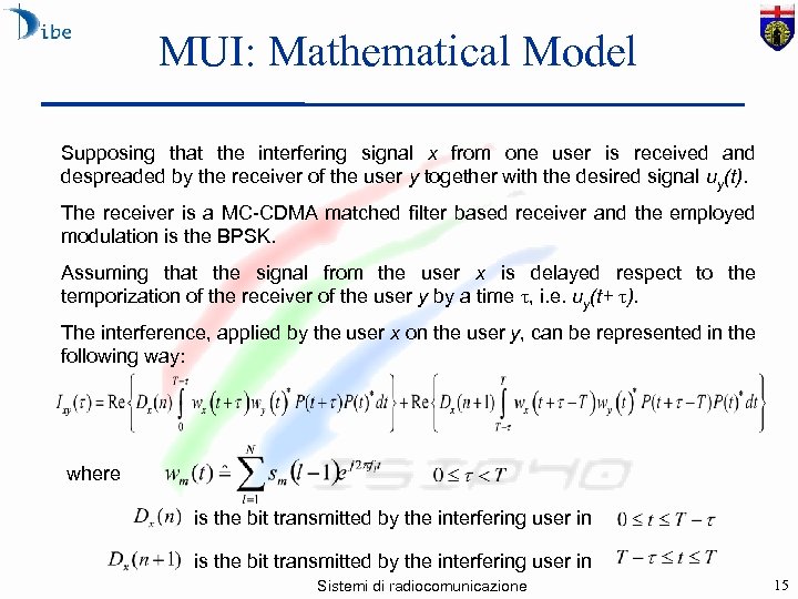 MUI: Mathematical Model Supposing that the interfering signal x from one user is received