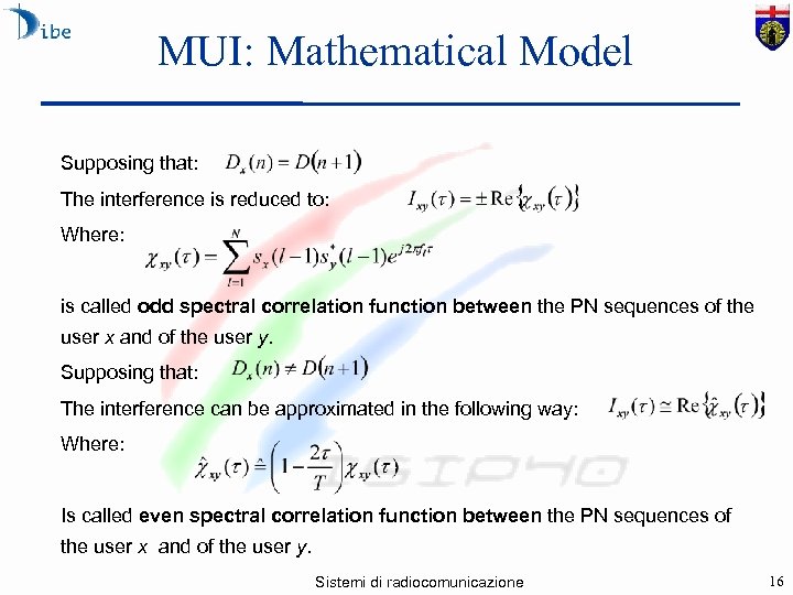 MUI: Mathematical Model Supposing that: The interference is reduced to: Where: is called odd
