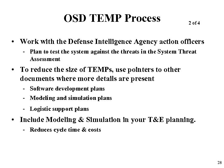 OSD TEMP Process 2 of 4 • Work with the Defense Intelligence Agency action