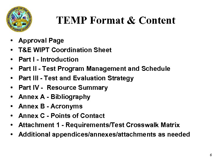 TEMP Format & Content • • • Approval Page T&E WIPT Coordination Sheet Part