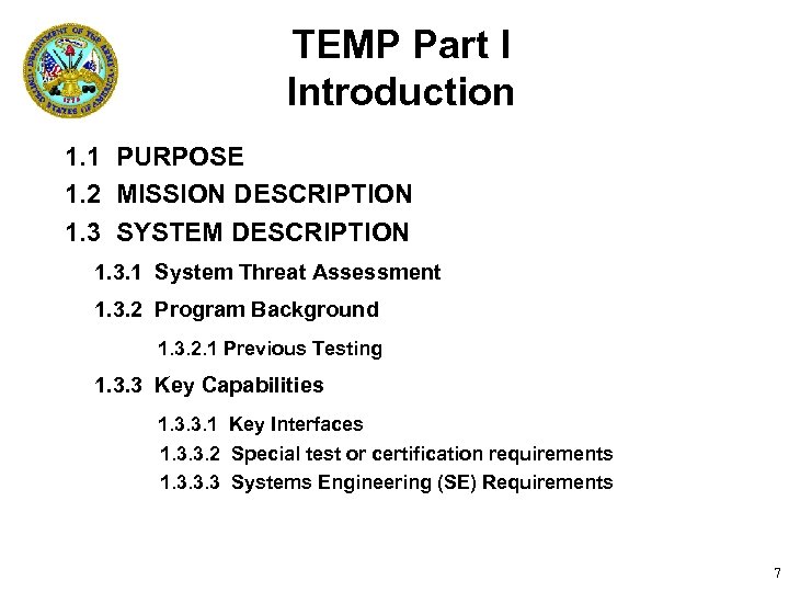 TEMP Part I Introduction 1. 1 PURPOSE 1. 2 MISSION DESCRIPTION 1. 3 SYSTEM