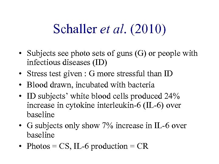 Schaller et al. (2010) • Subjects see photo sets of guns (G) or people