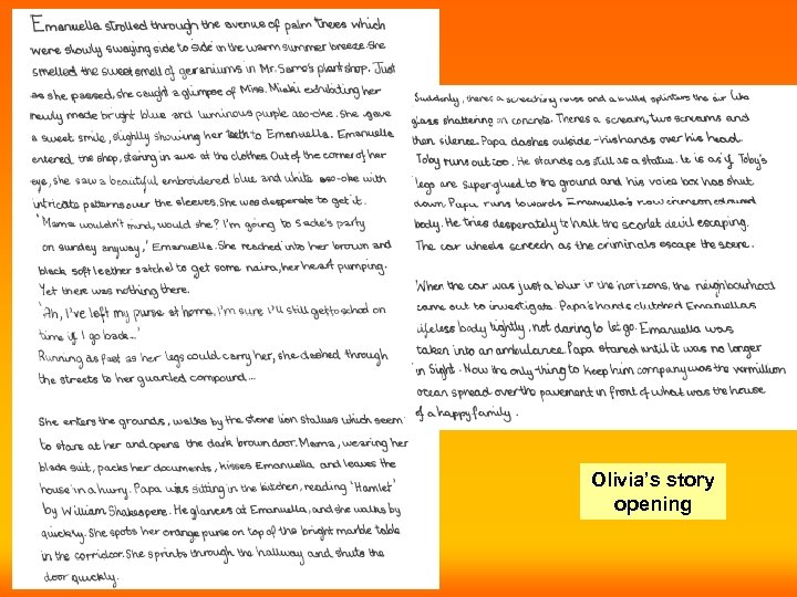 Olivia’s story opening 