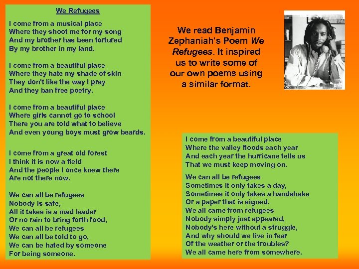 We Refugees I come from a musical place Where they shoot me for my