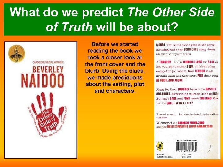 What do we predict The Other Side of Truth will be about? Before we